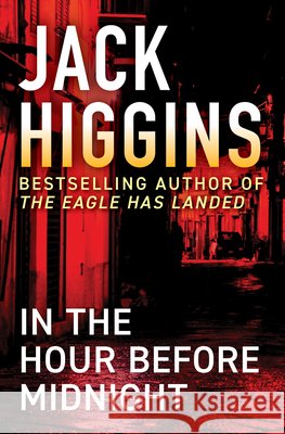 In the Hour Before Midnight Jack Higgins 9781504099158 Open Road Media Mystery & Thri - książka