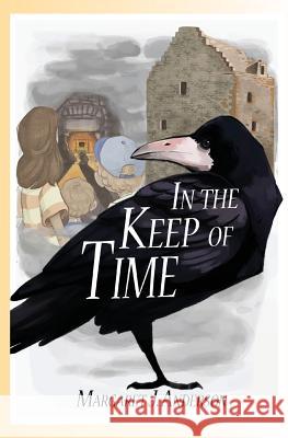 In the Keep of Time Margaret J. Anderson 9780988288799 Lychgate Press - książka