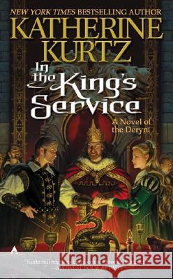 In the King's Service Katherine Kurtz 9780441012091 Ace Books - książka