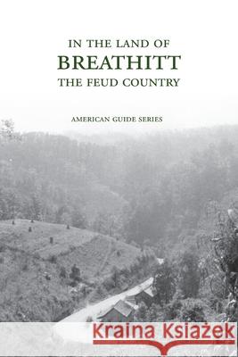 In the Land of Breathitt Kentucky Writers' Project 9781948986267 Commonwealth Book Company, Inc. - książka