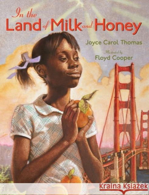 In the Land of Milk and Honey Joyce Carol Thomas Floyd Cooper 9780063219342 HarperCollins - książka