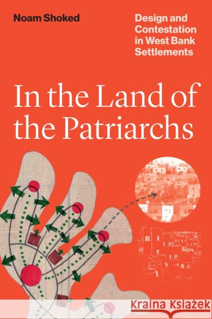 In the Land of the Patriarchs Noam Shoked 9781477328545 University of Texas Press - książka