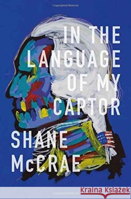 In the Language of My Captor Shane McCrae 9780819577115 Wesleyan - książka