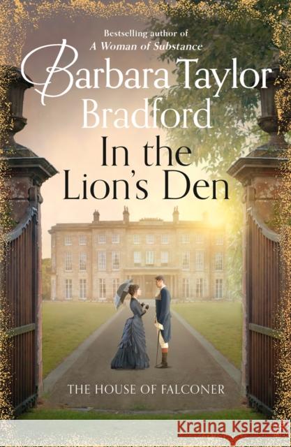 In the Lion’s Den: The House of Falconer Barbara Taylor Bradford 9780008242497 HarperCollins Publishers - książka