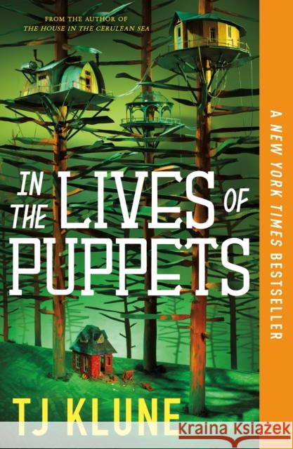 In the Lives of Puppets TJ Klune 9781250217431 Tor Publishing Group - książka