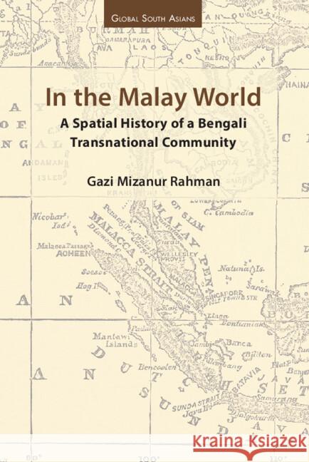In the Malay World Gazi (BRAC University) Mizanur Rahman 9781009446099 Cambridge University Press - książka