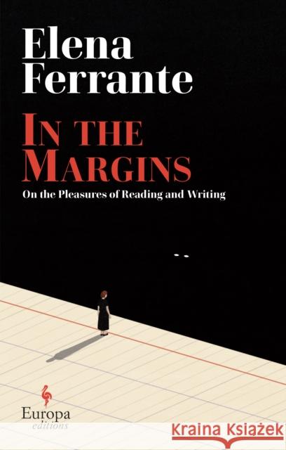 In the Margins. On the Pleasures of Reading and Writing Elena Ferrante 9781787704169 Europa Editions (UK) Ltd - książka