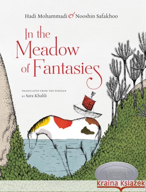 In the Meadow of Fantasies Mohammadi, Hadi 9781939810908 Elsewhere Editions - książka