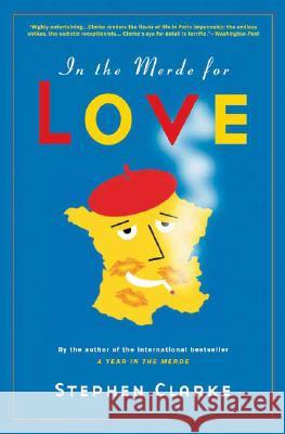 In the Merde for Love Stephen Clarke 9781596911918 Bloomsbury Publishing PLC - książka