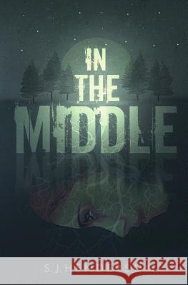 In the Middle S. J. Henderson 9781946501042 Tiny Fox Press - książka