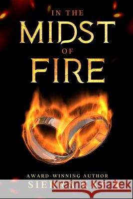 In The Midst of Fire Kay, Sierra 9780984847778 Vega Group LLC - książka