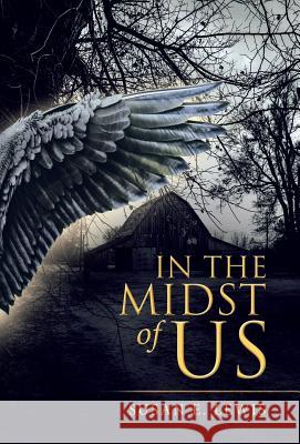 In the Midst of Us Susan Lewis Susan E Lewis 9781973617273 WestBow Press - książka