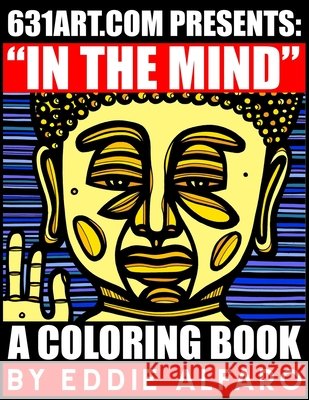 In the Mind: A Coloring Book Eddie Alfaro 9781795737425 Independently Published - książka