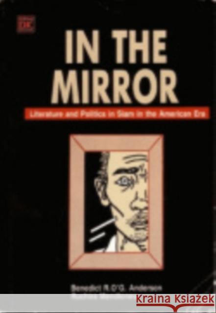In the Mirror: A Survey and Comparison Anderson, Benedict R. O'g 9789742103804 Southeast Asia Program Publications Southeast - książka