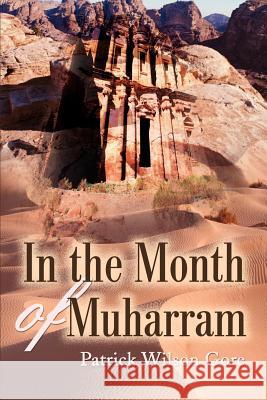 In the Month of Muharram Patrick Wilson Gore 9780595185108 Writers Club Press - książka
