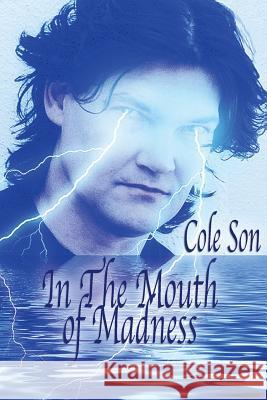 In The Mouth of Madness Son, Cole 9781530305339 Createspace Independent Publishing Platform - książka