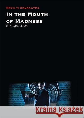 In the Mouth of Madness Michael Blyth 9781911325406 Auteur - książka