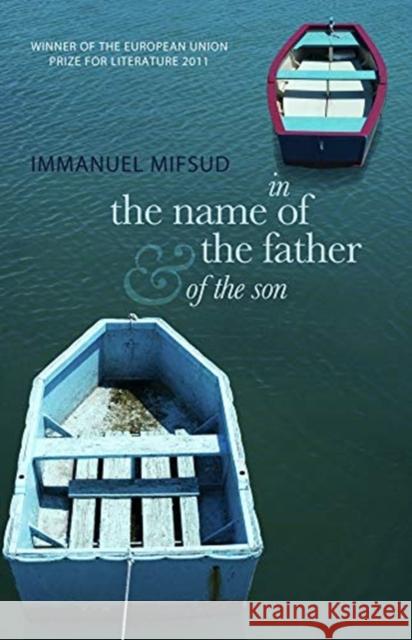 In the Name of the Father (and of the Son) Albert Gatt Immanuel Mifsud 9781912681303 Parthian Books - książka