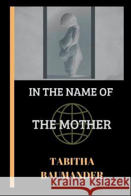 In The Name of the Mother Press, Cherry-House 9781723193668 Createspace Independent Publishing Platform - książka