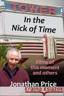 In the Nick of Time: Films of this moment and others Dean, Morris 9780692165379 Dolcefarniente - książka