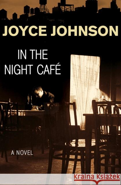 In the Night Café Johnson, Joyce 9781480481299 Open Road Media - książka