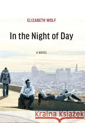 In the Night of Day Elizabeth Wolf 9798893900088 Braughler Books, LLC - książka