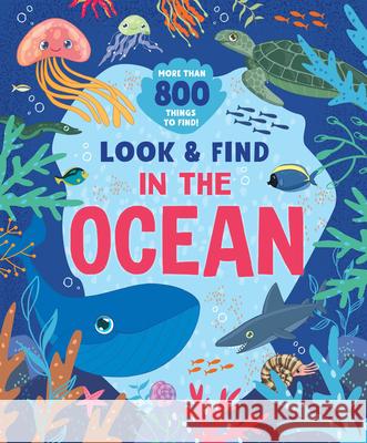 In the Ocean: More Than 800 Things to Find! Druzhininskaya, Anastasia 9781951100544 Clever Publishing - książka