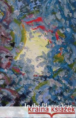 In the Plague Year: Poems W. H. New 9781772442366 Rock's Mills Press - książka