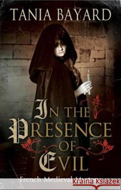 In the Presence of Evil Tania Bayard 9780727829368 Canongate Books Ltd - książka