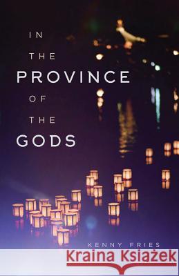 In the Province of the Gods Kenny Fries 9780299314200 University of Wisconsin Press - książka