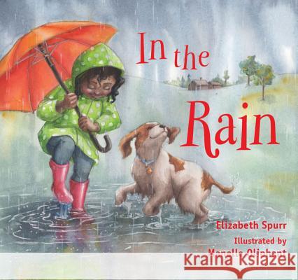 In the Rain Elizabeth Spurr Manelle Oliphant 9781561458530 Not Avail - książka