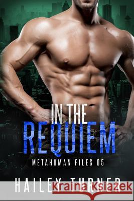 In the Requiem Hailey Turner 9781719024136 Createspace Independent Publishing Platform - książka