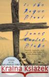 In the Rogue Blood James Carlos Blake 9780380792412 HarperCollins Publishers Inc