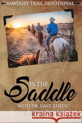 In the Saddle Dave Smith 9781630734053 Faithful Life Publishers - książka