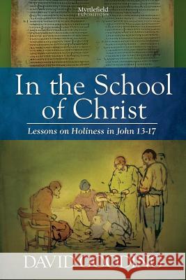 In the School of Christ David Gooding 9781874584414 Myrtlefield House - książka