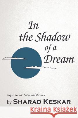 In the Shadow of a Dream Sharad Keskar 9781477215319 Authorhouse - książka