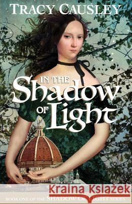 In the Shadow of Light Tracy Causley 9780692062784 Amethyst Press - książka