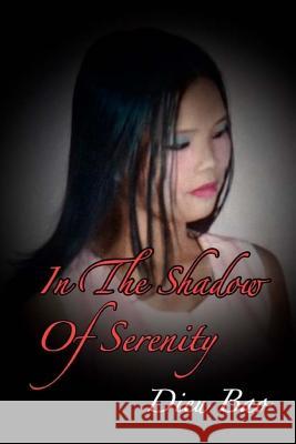 In The Shadow Of Serenity Bao, Dieu 9781977903006 Createspace Independent Publishing Platform - książka