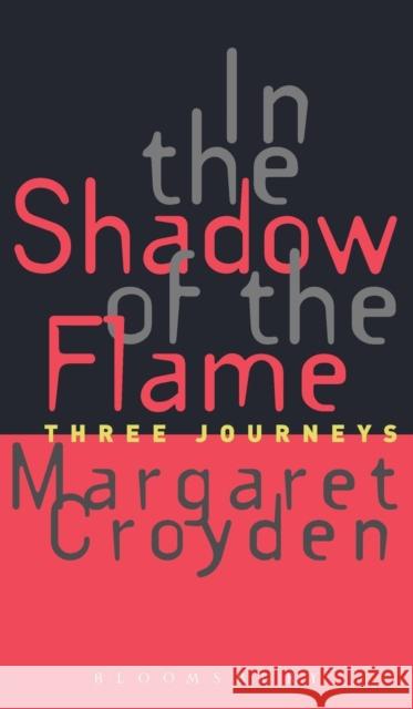 In the Shadow of the Flame Margaret Croyden 9780826406286 Continuum International Publishing Group - książka