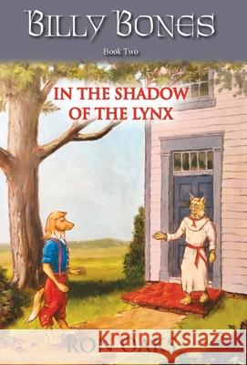 In the Shadow of the Lynx (Billy Bones, #2) Ron Oaks Howard Garrett 9781732349964 Acon Ring Publishing - książka