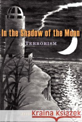 In the Shadow of the Moon: Prologue Bohne, John S. 9781420837353 AUTHORHOUSE - książka