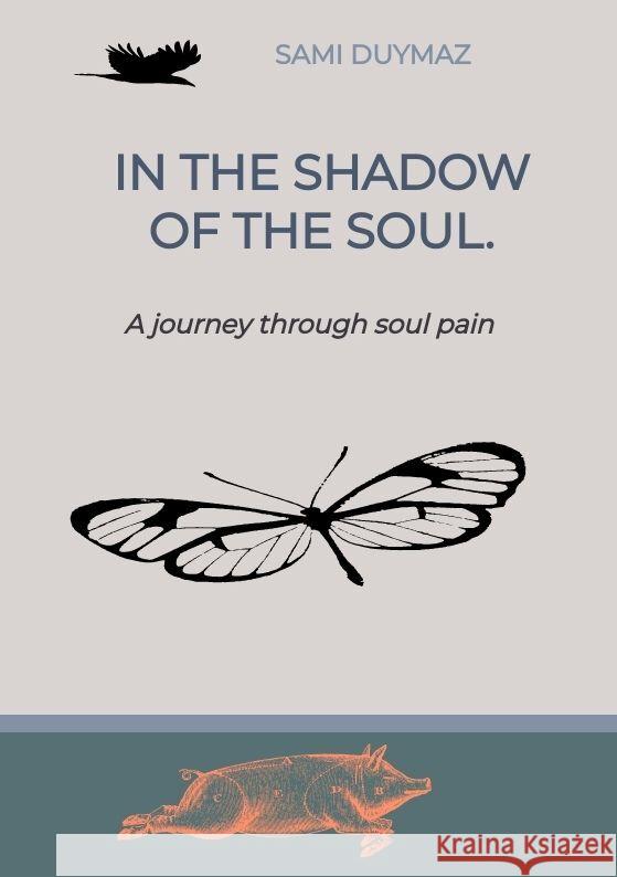 In the shadow of the soul. Duymaz, Sami 9783384141026 tredition - książka