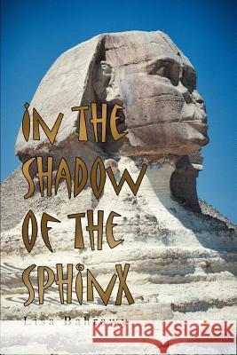 In the Shadow of the Sphinx Lisa Bahrawy 9780595304127 iUniverse - książka