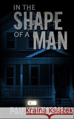 In the Shape of a Man Paul Clayton 9781490409429 Createspace - książka