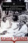 In The South Seas Neil Rennie Robert Louis Stevenson 9780140434361 Penguin Books