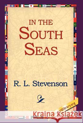 In the South Seas Robert Louis Stevenson 9781421808543 1st World Library - książka