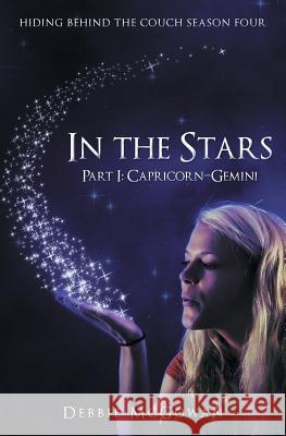 In The Stars Part I: Capricorn-Gemini Debbie McGowan 9781786451439 Beaten Track Publishing - książka