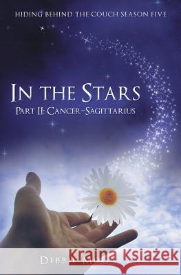 In the Stars Part II: Cancer-Sagittarius Debbie McGowan 9781786451446 Beaten Track Publishing - książka