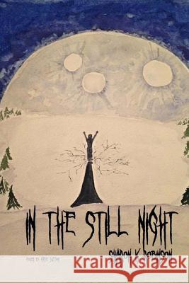 In the Still Night Sharon K. Robinson 9781507819838 Createspace - książka