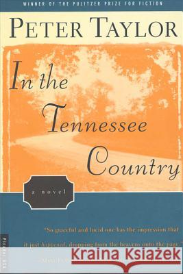 In the Tennessee Country Peter Taylor 9780312135218 Picador USA - książka